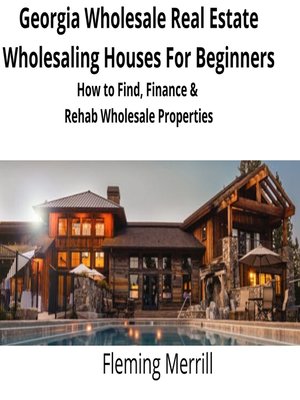 cover image of Georgia Wholesale Real Estate Wholesaling Houses for Beginners